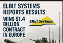 Elbit Systems publie ses résultats et remporte un contrat de 1,4 milliard de dollars en Europe